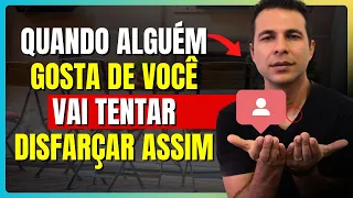 9 Sinais de Que ALGUEM GOSTA DE VOCE mas TENTA ESCONDER PSICOLOGIA DO AMOR