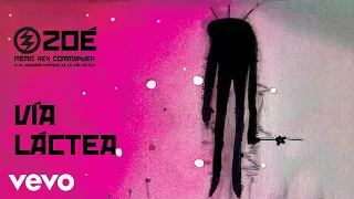 Zoé - Vía Láctea (Official Lyric Video)