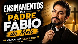 Ensinamentos do Padre Fábio de Melo