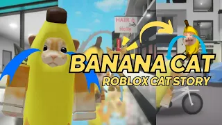 ROBLOX BANANA CAT STORY COMPILATION 😺🍌