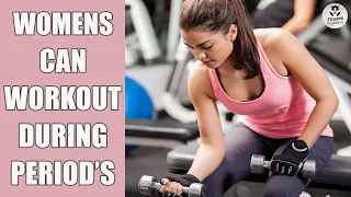 Can Women's Workout During Periods / Mensuration | What Precautions Should Girls Take During Workout