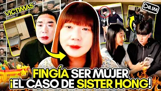 FINGÍA ser MUJER y ENGAÑÓ a 1600 HOMBRES! SISTER HONG! EL CASO viral que SACUDE CHINA! FILMO TODO!