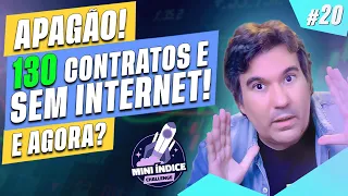😱 APAGÃO! 130 CONTRATOS SEM INTERNET? ! 😱 | Mini Índice Challenge #20
