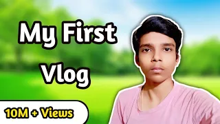 My First Vlog 😁 || My First Vlog Viral Ho Gaya || Harish Prasad