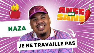 NAZA : je ne travaille pas - Interview Avec ou Sans Piment