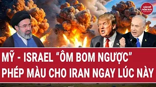 Tiêu điểm chiến sự: Mỹ - Israel “ôm bom ngược”, phép màu cho Iran