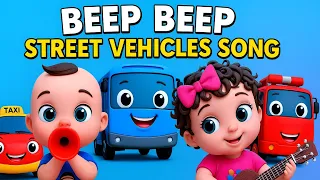Beep Beep Street Vehicles Song | Sing & Play