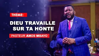Dieu travaille sur ta honte by Pasteur Amos Mbayo