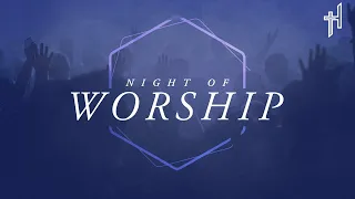 Hope Church ||  Night Of Worship 2023