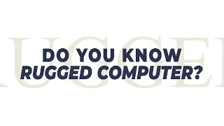 Everything You Need To Know about Rugged Computing Industries