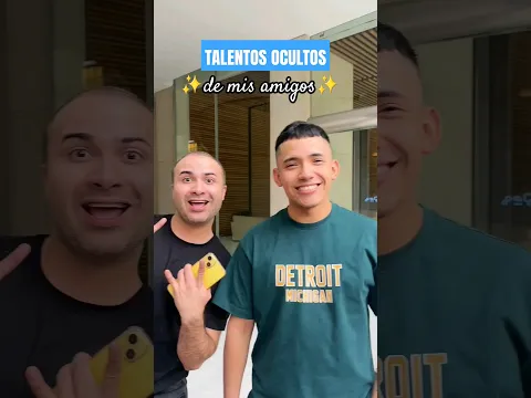 TALENTOS OCULTOS DE MIS AMIGOS @matispano_ @Tuestaok @elmarceloalcazar #shorts