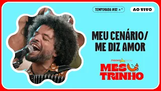 Mestrinho - Meu Cenário, Me Diz Amor | Macaco Sessions (Ao Vivo)