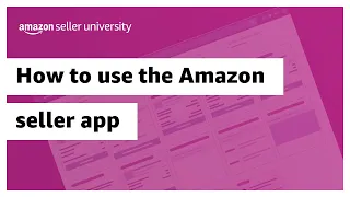 Manage your Amazon seller account on the go with Amazon seller app