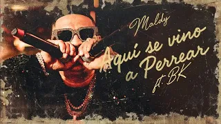 Maldy - Aqui Se Vino A Perrear (feat. PK) (Official Video)