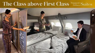 The Class Above First Class (Singapore Airlines Suites)