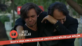 Suat'a Veda Arka Sokaklar Unutulmaz Bölüm
