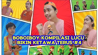 "Kompilasi Momen Lucu BoBoiBoy Terbaik #4 | Dijamin Bikin Ketawa Terus!"