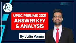 UPSC Prelims Question Paper G.S. Paper-1 2021 Set C || By Jatin Verma