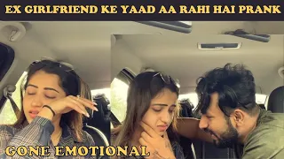 EX GIRLFRIEND KE YAAD AA RAHI HAI PRANK | GONE EMOTIONAL | VJ PAWAN SINGH