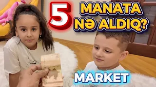 5 MANATA UŞAQLAR NƏ ALDI?🤪 ÖZLƏRİ MARKETƏ GETDİLƏR