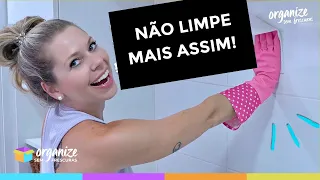 OS 10 ERROS MAIS COMUNS NA HORA DE LIMPAR A CASA (E COMO EVITAR!) Organize sem Frescuras