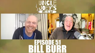 #051 - BILL BURR | UNCLE JOEY’S JOINT with JOEY DIAZ