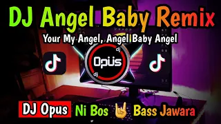 DJ ANGEL BABY TROYE SIVAN ♫ LAGU TIK TOK TERBARU REMIX ORIGINAL 2022