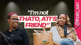 “I’m Suffering Because I Shared Our Memories”| Thato San on ATI’s friendship, Organic Handmade &more