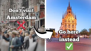 7 Dutch cities you should visit instead of Amsterdam