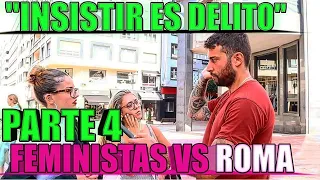 "SI ME INSISTES ES AC0S0" FEMINISTAS VS ROMA PARTE 4 / 29-9-2023