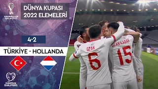 Türkiye 4-2 Hollanda | Maç Özeti | 2022 Dünya Kupası Avrupa Elemeleri - G Grubu