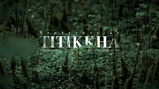 Titikkhā (Xynesthesia 2 - Track 04)