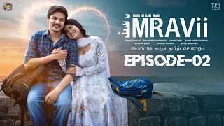 iMRAVii Episode - 2 || Dora Sai Tejaa | Sri Vani | Kiran Macha | Tej Creative Works