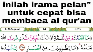irama yang mudah di tiru untuk belajar membaca al qur'an 46-48
