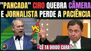 "QUE PANCADA" CIRO GOMES QUEBRA CÂMERA DA GLOBO APÓS SER DESAFIADO POR JORNALISTA FÃ DO BARBA
