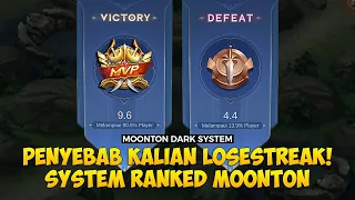 PENYEBAB SOLO RANK LOSE STREAK & CARA MENGATASI NYA | Moonton Dark System Season 22