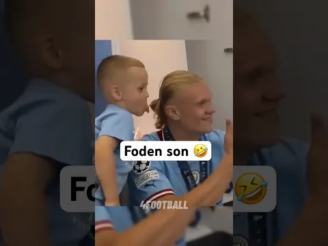 Foden Son 🤣 #shorts #foden #haaland