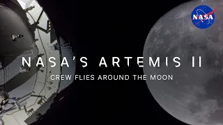 NASA’s Artemis II Crew Flies Around the Moon (Official Broadcast)