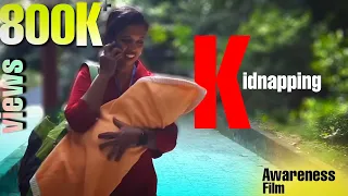 Kidnapping | Awareness Film |