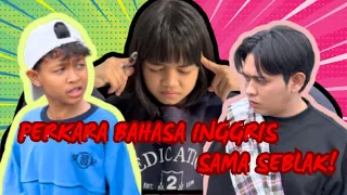 Perkara bahasa inggris sama seblak!😁