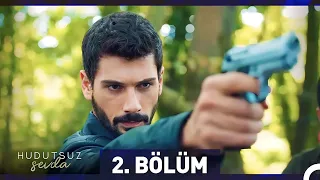 Hudutsuz Sevda 2. Bölüm