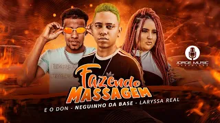 ÉODON E LARYSSA REAL E NEGUINHO DA BASE - FAZENDO MASSAGEM