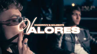 GALESOTE, XANDROVV - VALORES (Video Oficial)