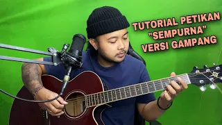 Tutorial Petikan Gampang Sempurna - Andra And The Backbone (Gitar)