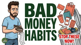 8 Bad Money Habits Destroying Your Wealth