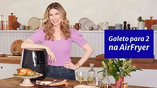 Galeto na AirFryer | Ideal para o jantar a dois | Com Rita Lobo