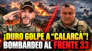 ¡Bombardeo contra “Calarcá”! El fuerte golpe militar que sacudió al Catatumbo