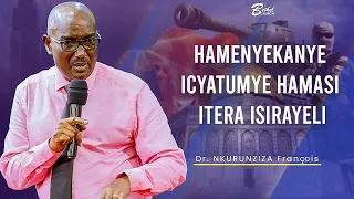 Hamenyekanye icyatumye Hamasi itera Isirayeli! | Apostle Dr. NKURUNZIZA François