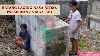 BATANG LAGING NASA NITSO, PALAISIPAN SA MGA TAO