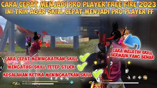 CARA CEPAT MENJADI PRO PLAYER FREE FIRE 2023 | Ini Trik Cepat Melatih Skill Seperti Pro Player FF